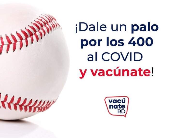 Dale un palo por los 400 al COVID y vac&uacute;nate