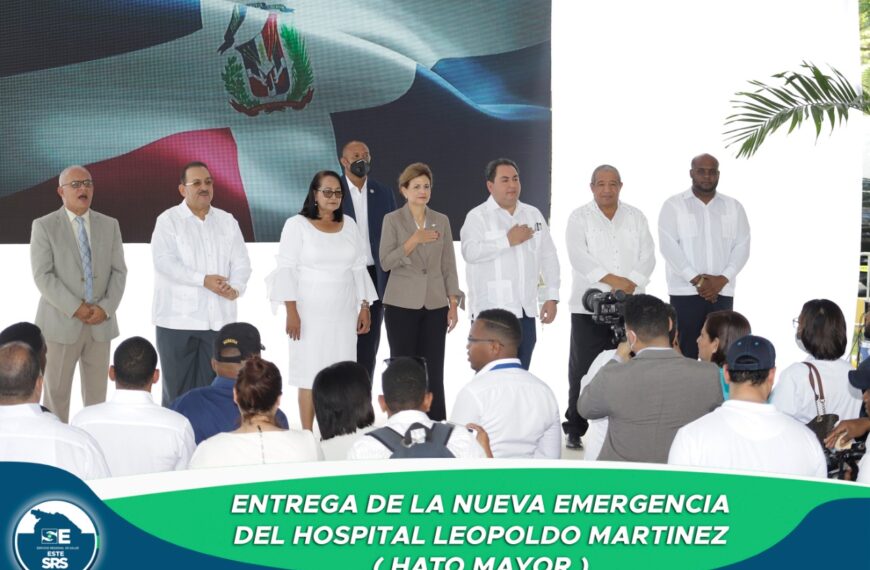 Presidencia de la Republica y SNS realizan entrega y remozamiento de hospitales Hato Mayor, Consuelo y San Pedro de Macor&iacute;s.